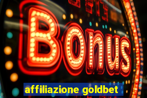 affiliazione goldbet